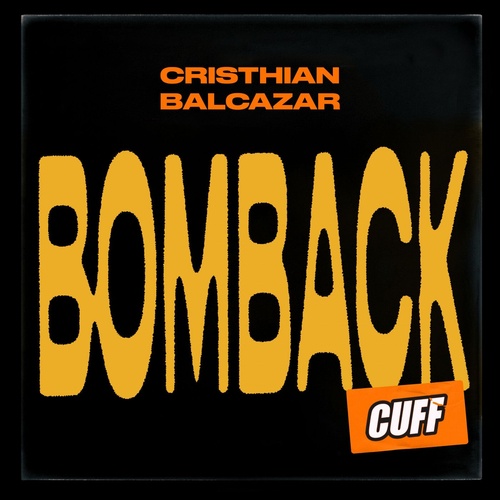 Cristhian Balcazar - BomBack [CUFF144]